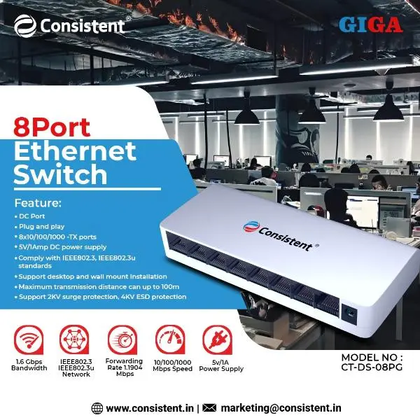Consistent Desktop 8 Port Ethernet Switch (CT-DS-08PN) 5V/1A Power Suppy, 10/100Mbps Speed, Forwarding Rate 1.1904Mbps, 1.6 Gbps Bandwidth, IEEE802.3u Network